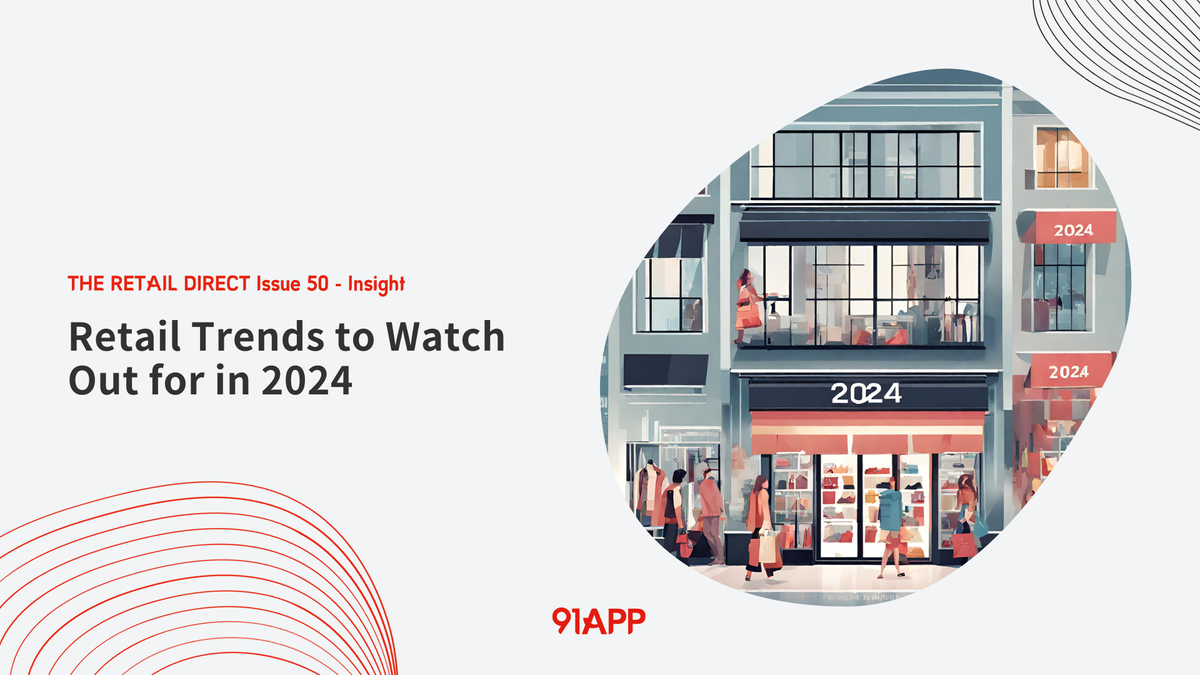 TRD Issue 50 - Insight: Retail Trends to Watch Out for in 2024