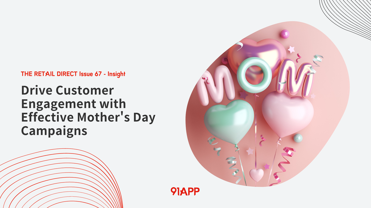 TRD Issue 67 - Insight: Drive Customer Engagement with Effective Mother's Day Campaigns