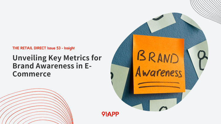 TRD Issue 53 - Insight: Unveiling Key Metrics for Brand Awareness in E-Commerce