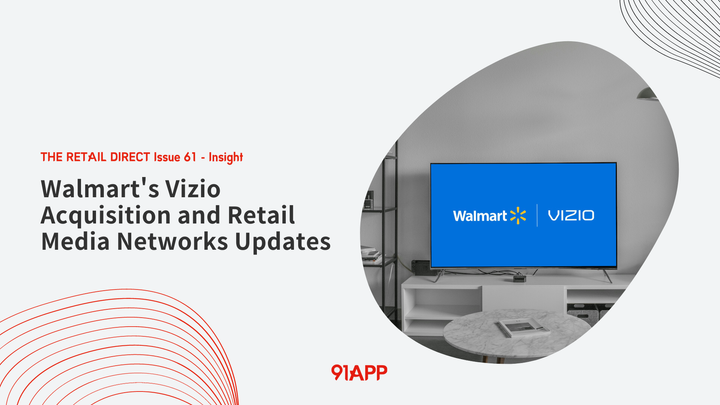 TRD Issue 61 - Insight: Walmart's Vizio Acquisition and Retail Media Networks Updates