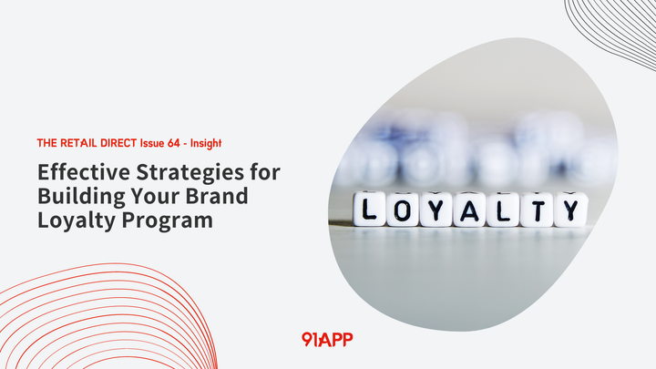 TRD Issue 64 - Insight: Effective Strategies for Building Your Brand Loyalty Program